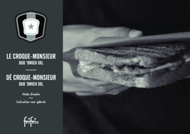 Frifri Le Croque Monsieur DUO D’WICH XXL – Mode d’emploi