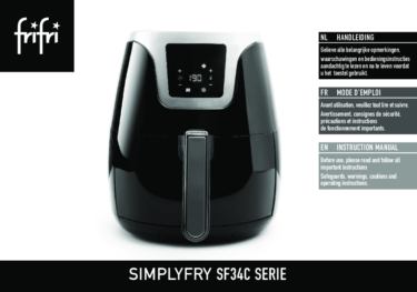 Frifri La Friteuse Sans Huile  SIMPLYFRY 34- Mode d’emploi